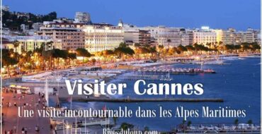 Du camping à Cannes ? Visiter Cannes et la région en partant du camping Les Rives du Loup