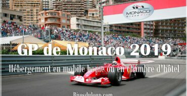 Du camping proche de Monaco ? Assister au GP de Monaco au départ du camping Les Rives du Loup