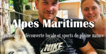 Un randonnée dans les Alpes Maritimes ? Les vacanciers racontent leur séjour randonnée au camping Les Rives du Loup